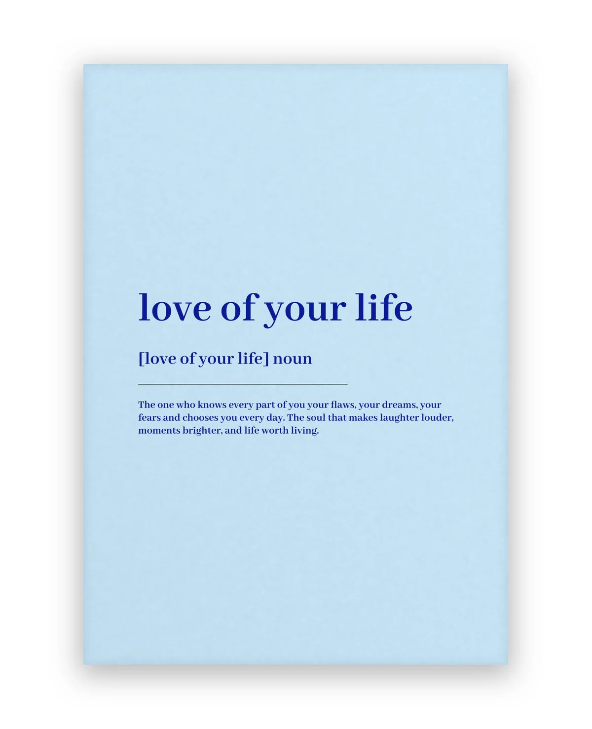 Love of your Life Blue