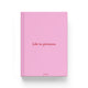 Life in pictures Pink
