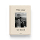 The year we lived Beige