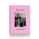 The year we lived Pink