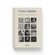 Twelve Months