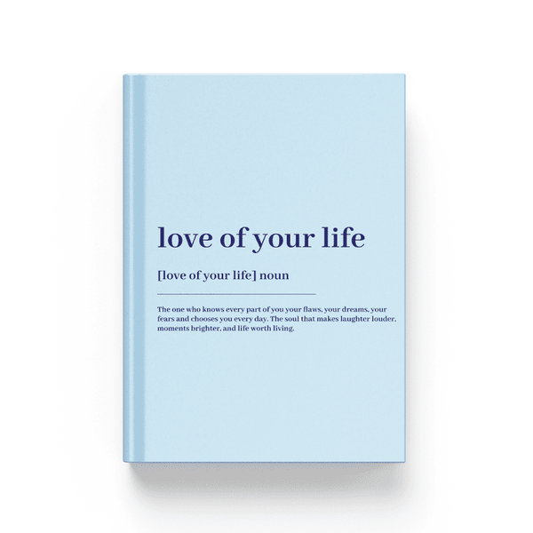 Love of your life - Blue